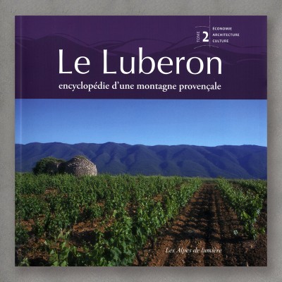 Le luberon - encyclopédie d'une montagne provençale Tome 2