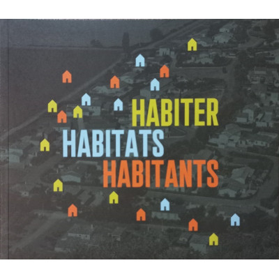 Habiter, Habitats, Habitants