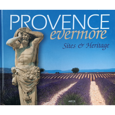 Provence éternelle - Sites & Patrimoine
